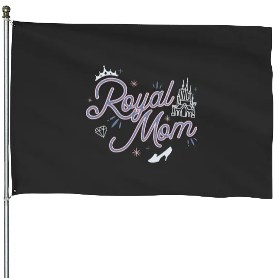 Disney Princess Royal Mom Script House Flags