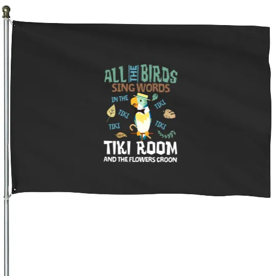 Tiki Room House Flags, Enchanted Tiki Room House Flags, Disneyland