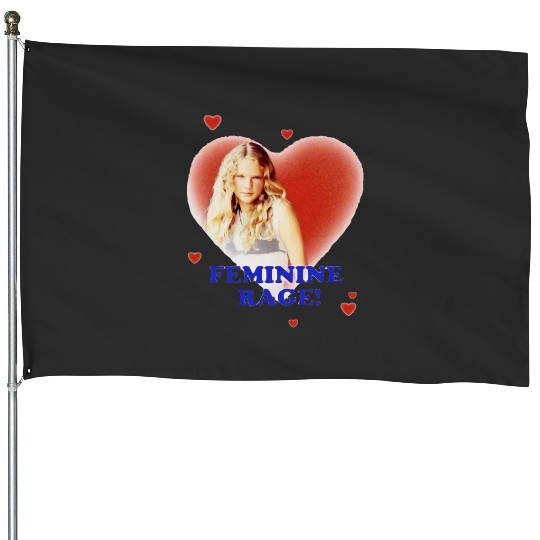 Discover Feminine rage Taylor House Flags