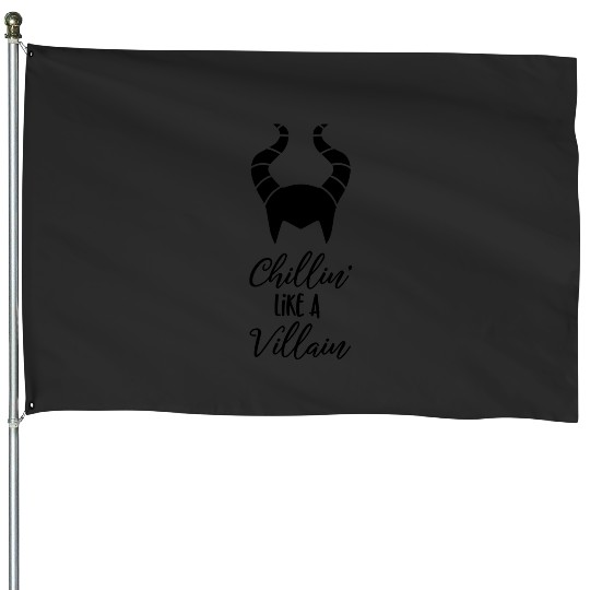 Chillin like a villain  4 SALE!! : Disney Villains Maleficent , Maleficent Gift S-5XL House Flags