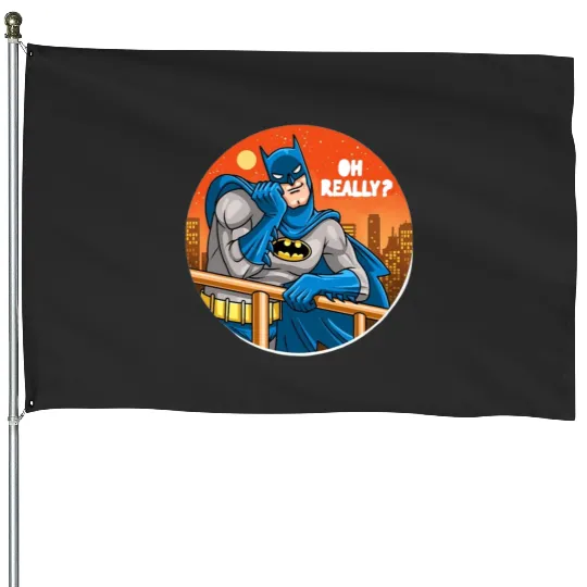 Batman Oh Really daydream  , Superhero , Marvel Disney House Flags