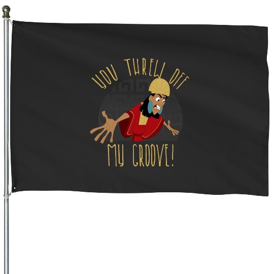 Disneys Emperors New Groove You Threw Off My Groove House Flags