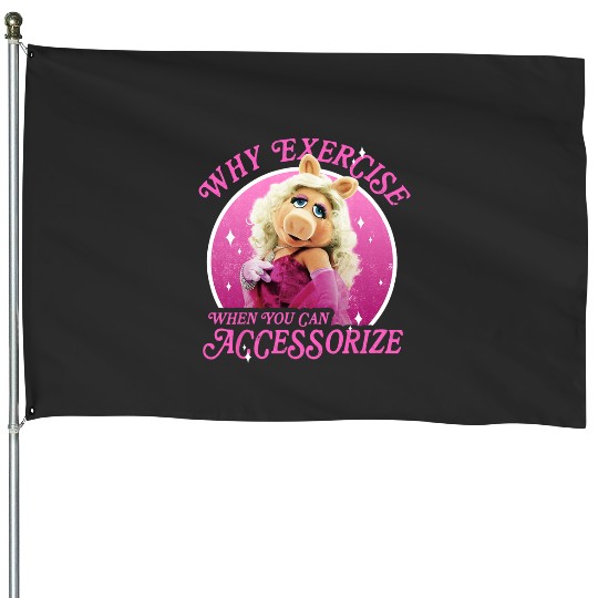 Disney The Muppets Miss Piggy Why Exercise Accessorize House Flags