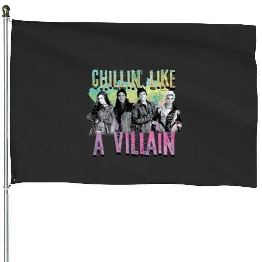Disney Descendants Chillin Like A Villain Disney Descendants Chillin Like A Villain House Flags