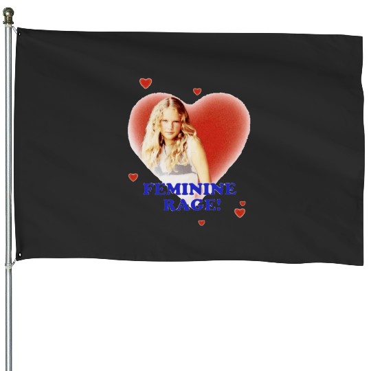 Discover Feminine rage Taylor House Flags