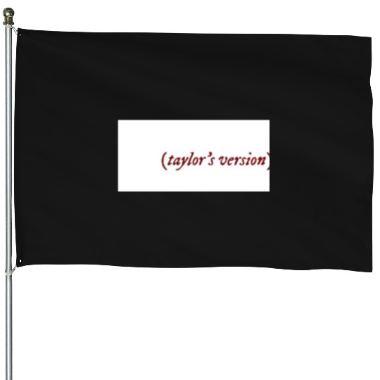 Discover Taylor (Taylo version) House Flags