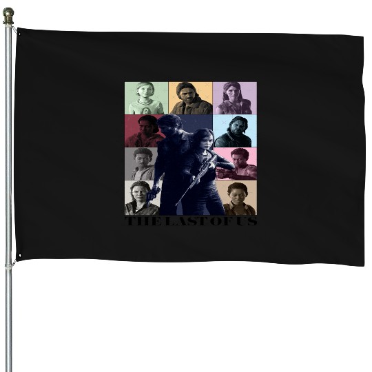 The Last of Us Eras Tour (writing) House Flags
