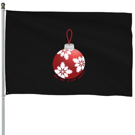 Discover Taylor 'Tis The Damn Season Ornament 2936 House Flags