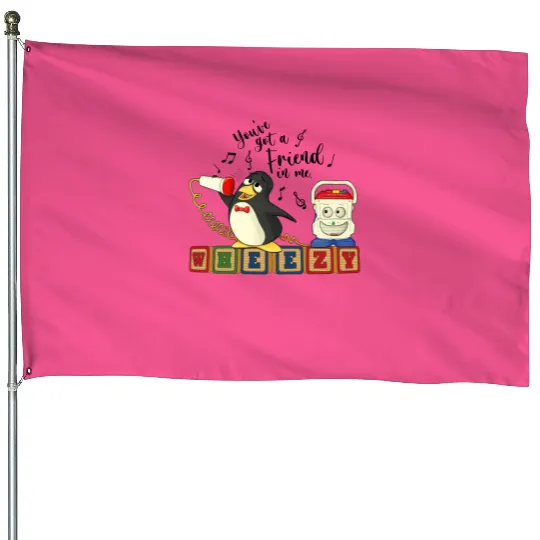 Disney Toy Story Penguin Wheezy Sing House Flags, You've Got A Friend In Me House Flags