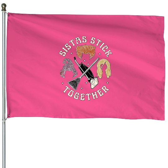 Disney Hocus Pocus Sistas Stick Together House Flags, Sanderson Sisters Halloween House Flags