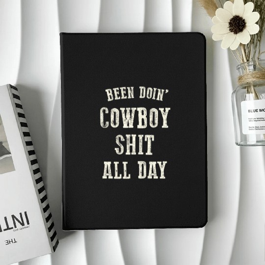 Been Doing Cowboy Shit Western Cowgirl IPad Cases