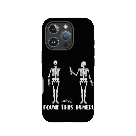 I found this humerus IPhone Cases