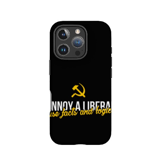 Anti Liberals - Annoy a liberal - use facts and lo IPhone Cases