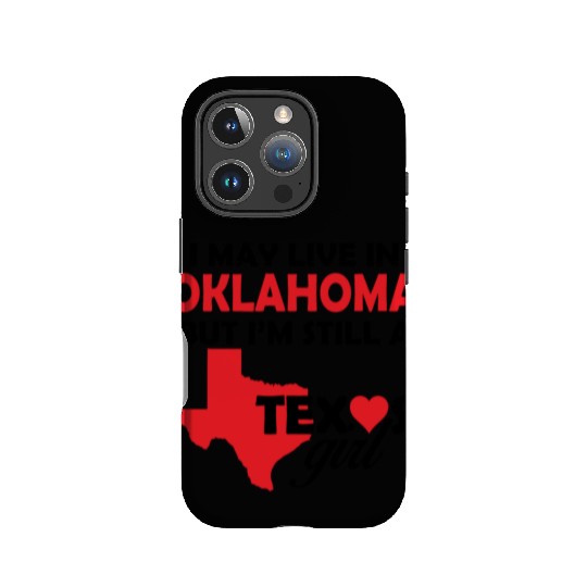 OKLAHOMA - I May Live In OKLAHOMA But I'm Still IPhone Cases