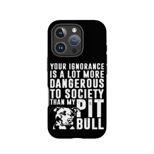 more dangerous to society than my pitbbull IPhone Cases