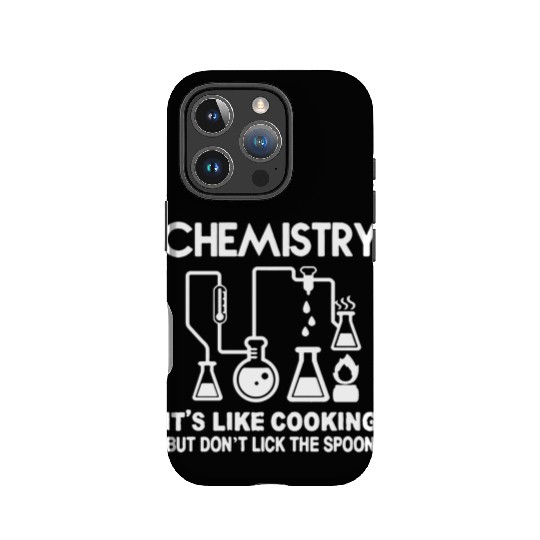 Chemistry - CHEMISTRY- IT'S LIKE COOKING IPhone Cases