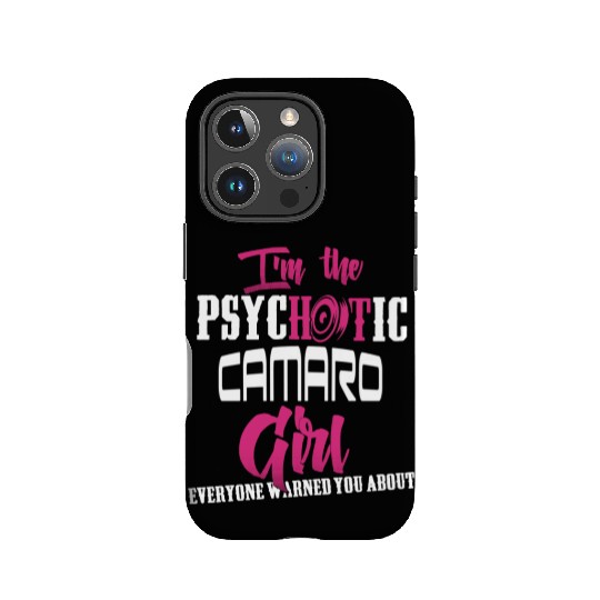 Camaro - Camaro - im the psychotic camaro girl IPhone Cases