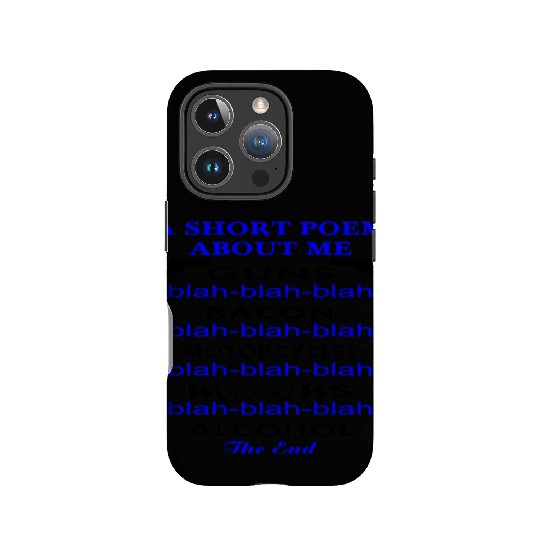 A Short Poem About Me Guns Bacon Motorcycles Boobs IPhone Cases