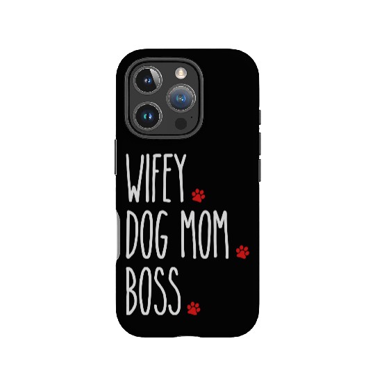 Wifey Dog Mom Boss IPhone Cases