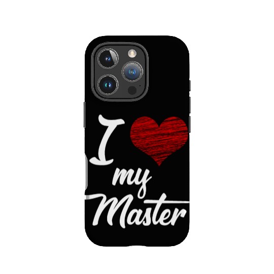I love my Master BDSM Submissive Sub Slave gift IPhone Cases