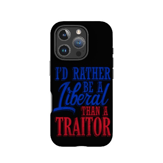Rather Be A Liberal IPhone Cases
