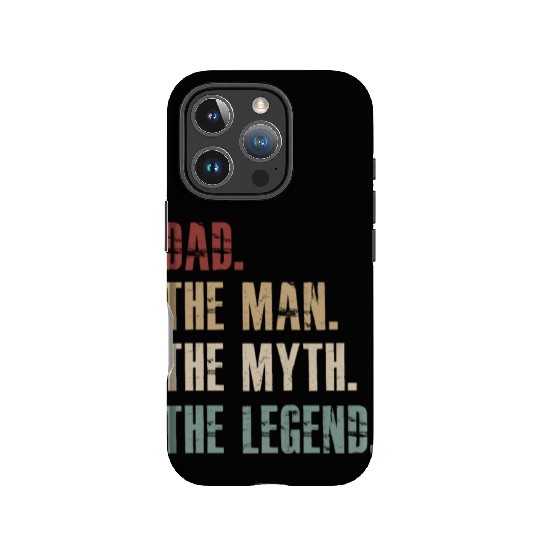 Dad the man the myth the legend IPhone Cases