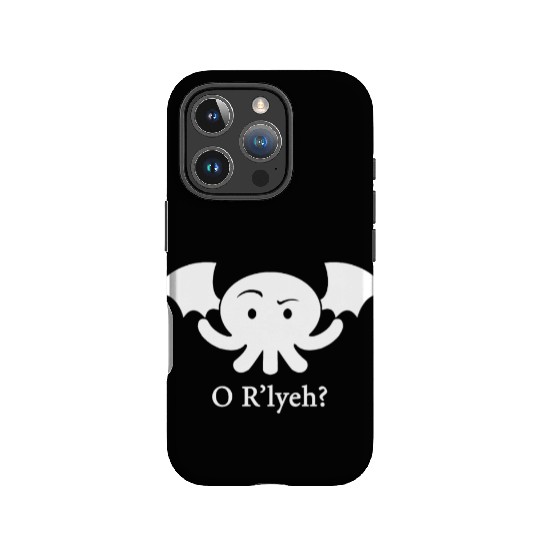 Cthulhu O R lyeh Lovecraft Humor Men s Women s or IPhone Cases