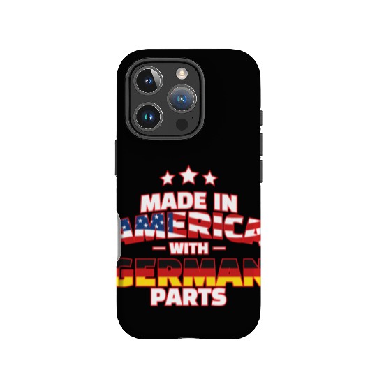 Made in America with German Parts Funny Germerican IPhone Cases