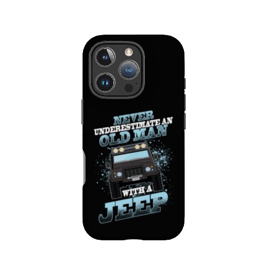 Never Underestimate An Old Man With A Jeep IPhone Cases