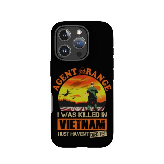 Agent Orange I Was Killed In Vietnam IPhone Cases