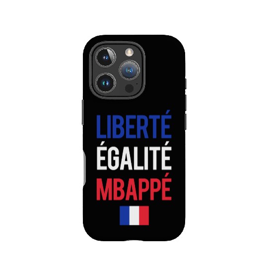 Liberte E galite Mbappe France IPhone Cases