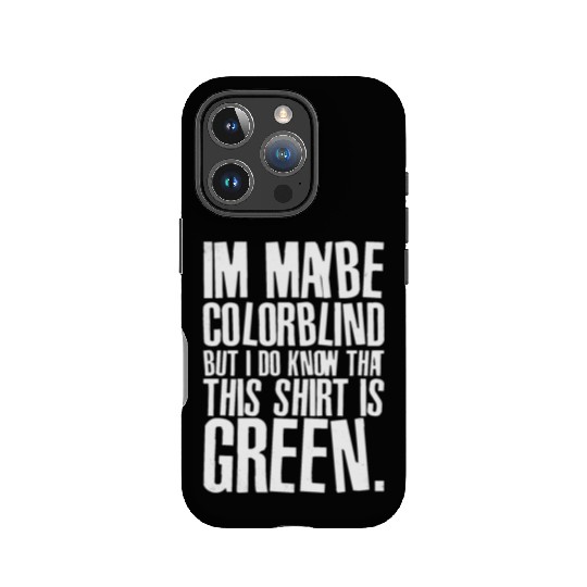 Funny Color Blind Joke Blindness Men Women Green IPhone Cases