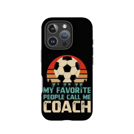 My Favorite People Call Me Soccer Coach IPhone Cases