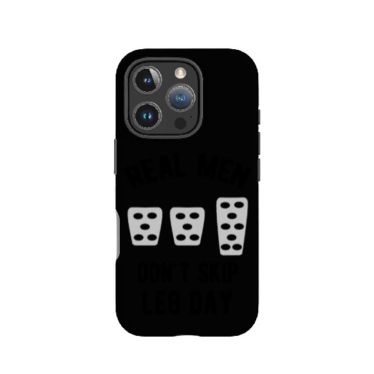 Real Men Don't Skip Leg Day Manual Stickshift IPhone Cases