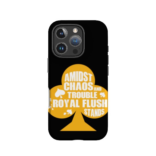 A Midst Chaos Trouble Royal Flush Stands | Poker IPhone Cases