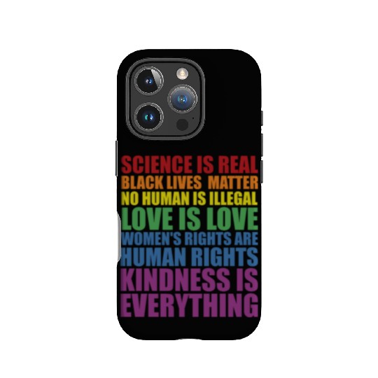 Science is Real Black Lives Matter Love Is... IPhone Cases