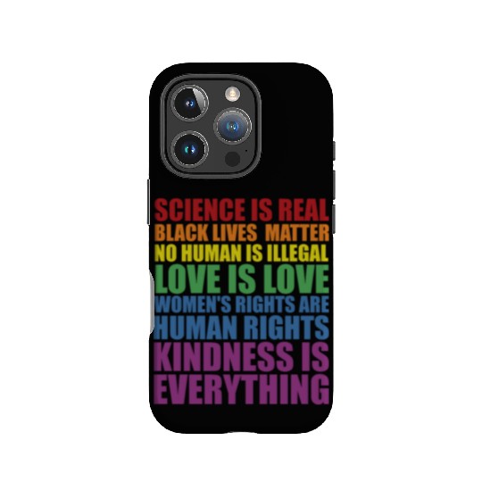 Science is Real Black Lives Matter Love Is... IPhone Cases