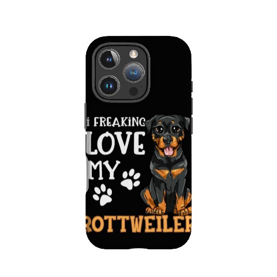 I Freaking Love My Rottweiler Dog Dogs Rotti Gift IPhone Cases