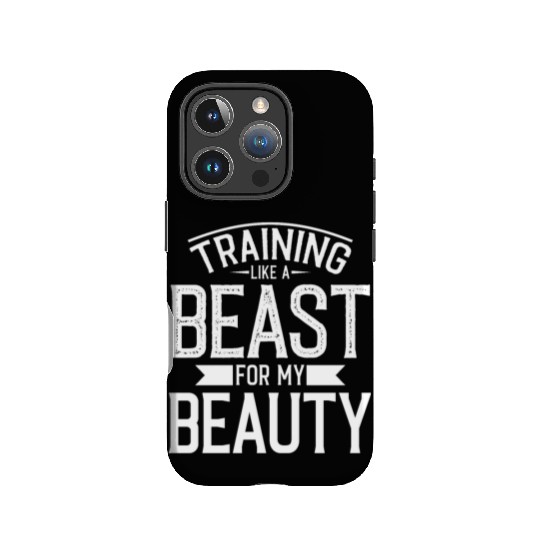 Training like a Beast for my Beauty | gym power IPhone Cases