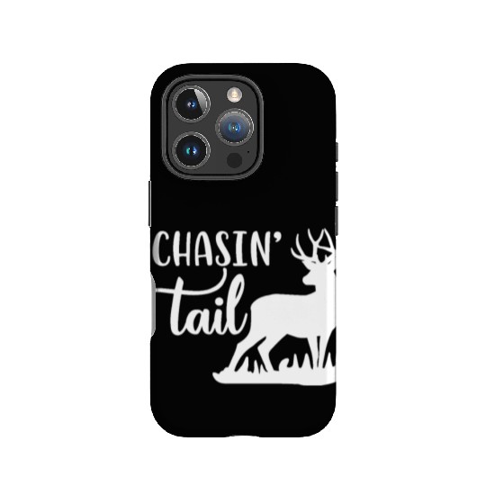 Chasin Tail Deer Hunting Hunter Gift IPhone Cases