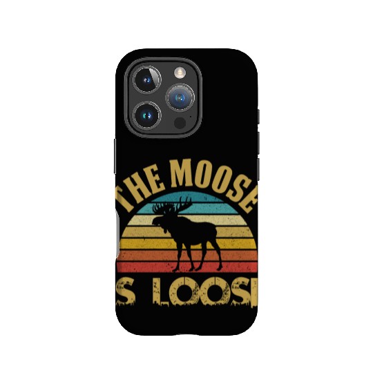 The Moose Is Loose Funny Moose Lover Gift IPhone Cases