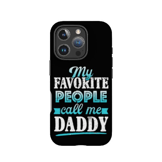 My Favorite People Call Me Daddy IPhone Cases