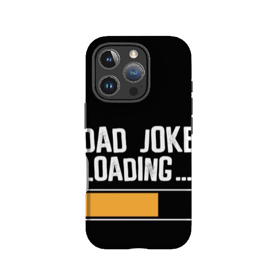 Dad Joke Loading IPhone Cases