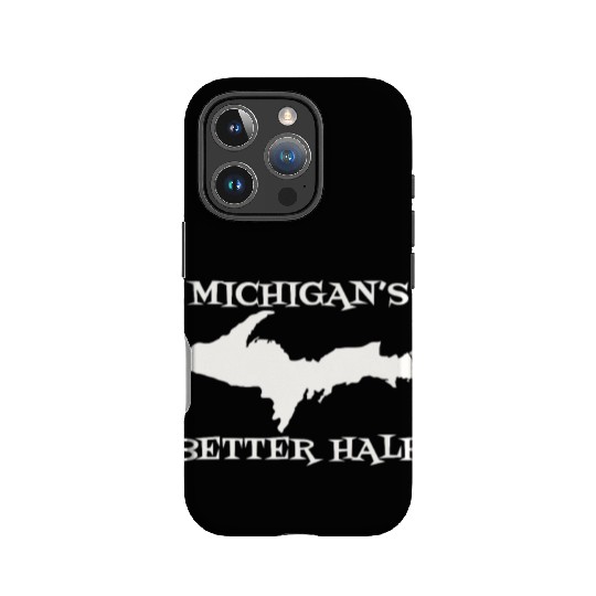 Michigan Better Half Upper Peninsula Yoopers 906 U IPhone Cases