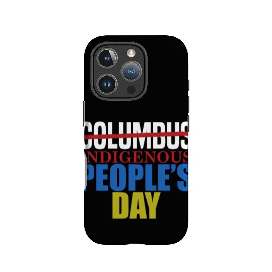 Columbus Indigenous People's Day Indian Native Ame IPhone Cases
