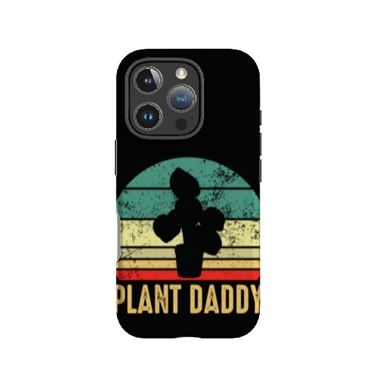 Plant Daddy Funny Gardening Houseplants IPhone Cases