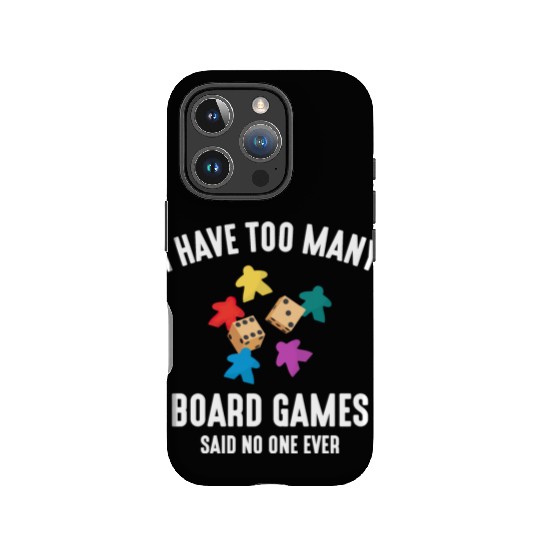 I Have Too Many Board Games, funny board game IPhone Cases
