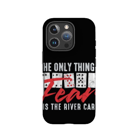 Funny Poker The Only Thing I Fear Is The River Ca IPhone Cases