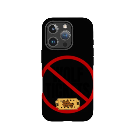 No Wolf Tickets IPhone Cases