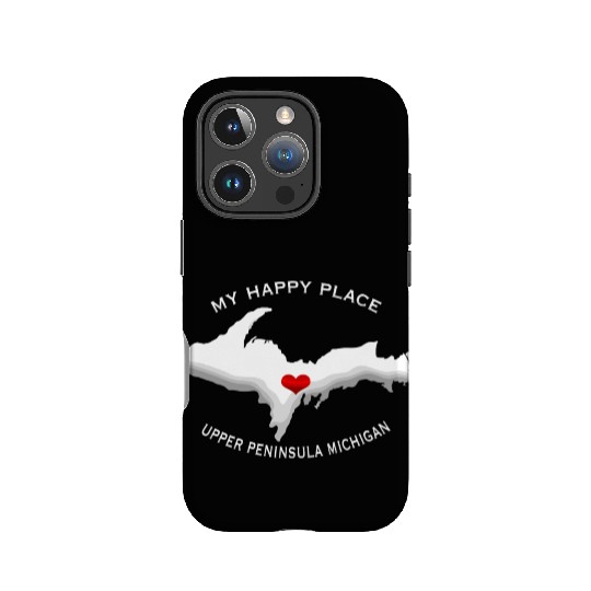 My Happy Place Upper Peninsula Michigan Yoopers 90 IPhone Cases